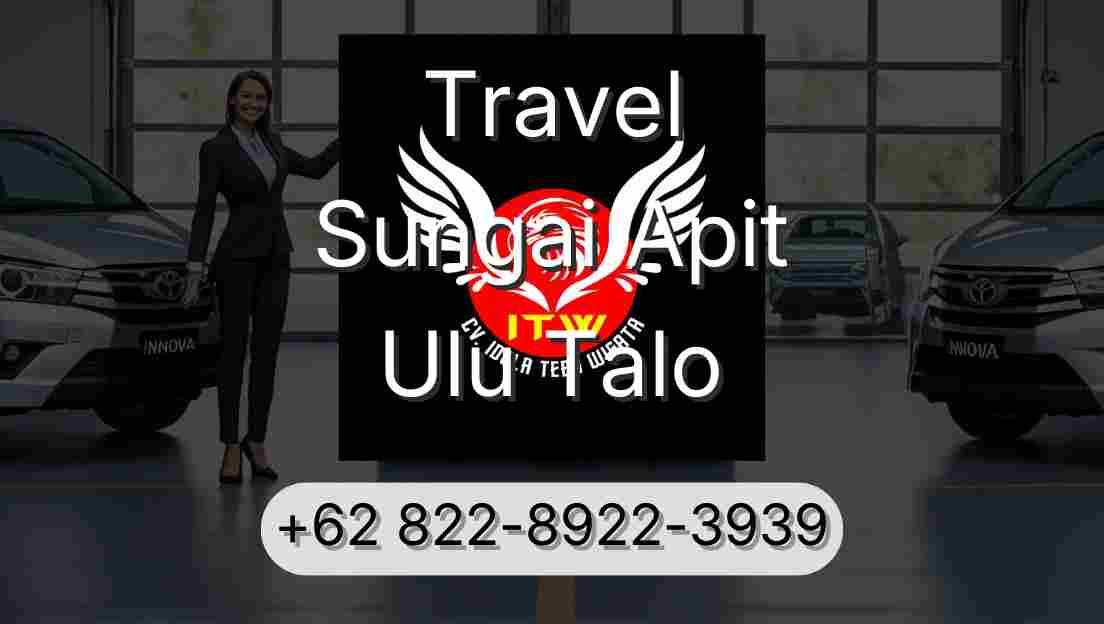 Travel Sungai Apit Ulu Talo