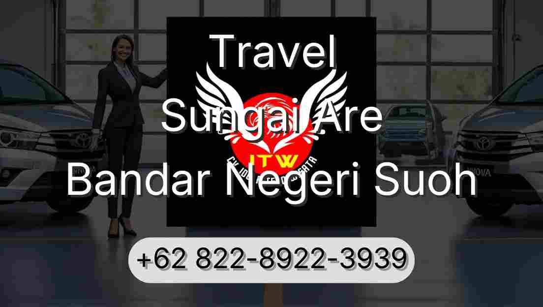 Travel Sungai Are Bandar Negeri Suoh