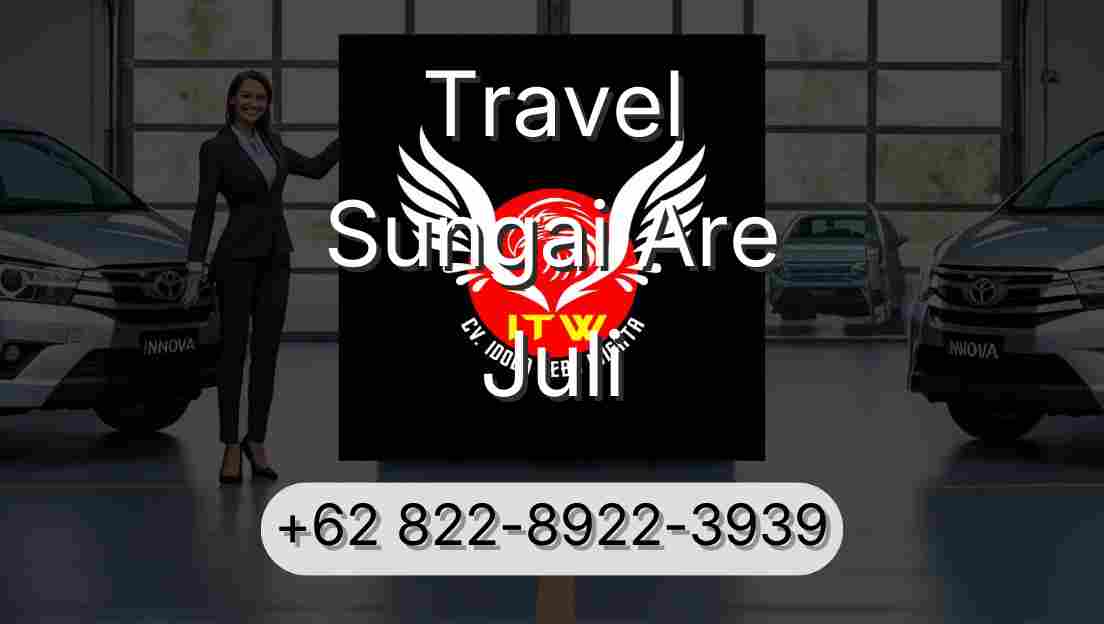 Travel Sungai Are Juli