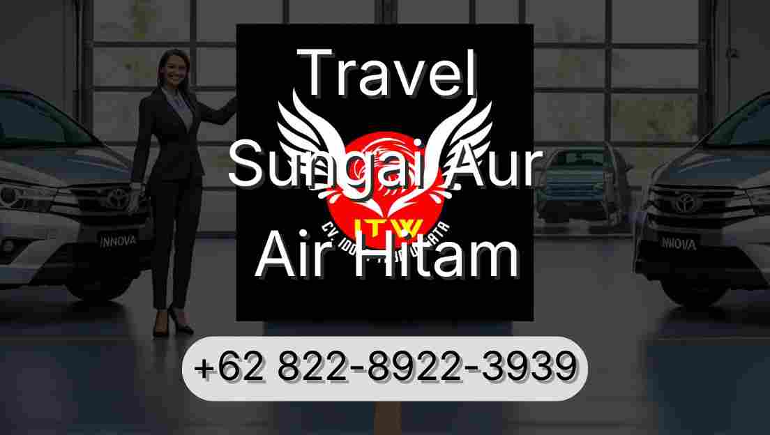 Travel Sungai Aur Air Hitam