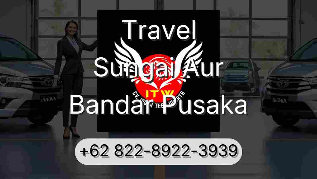 Travel Sungai Aur Bandar Pusaka