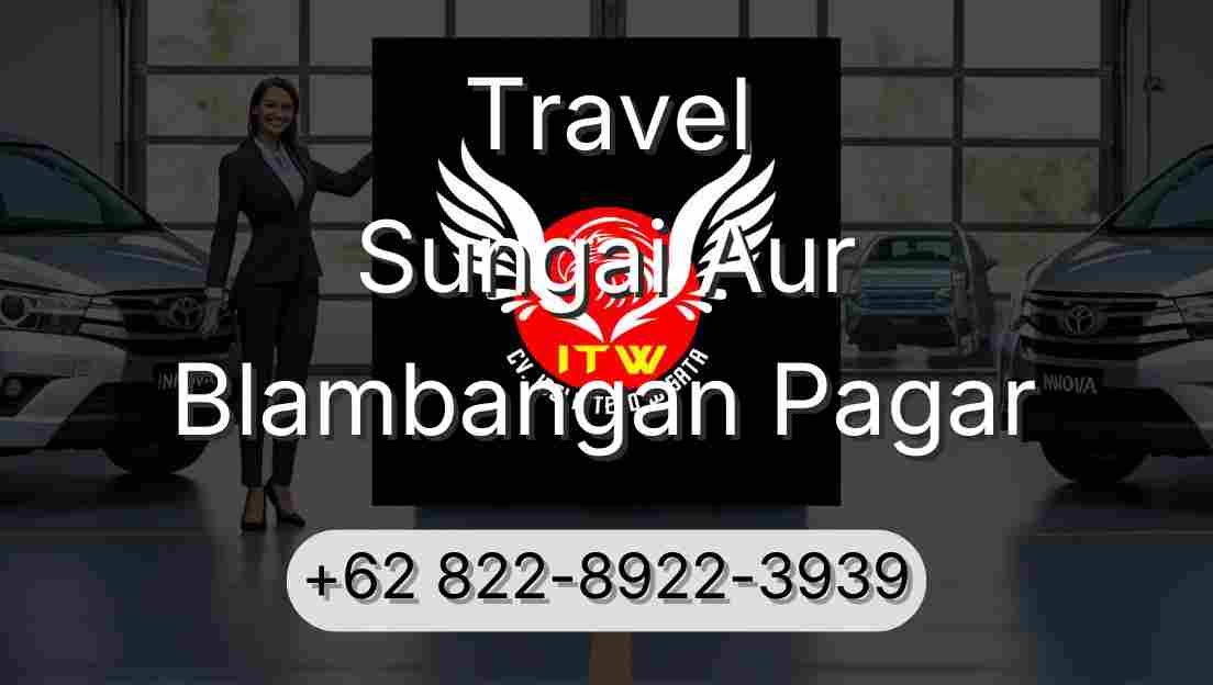 Travel Sungai Aur Blambangan Pagar