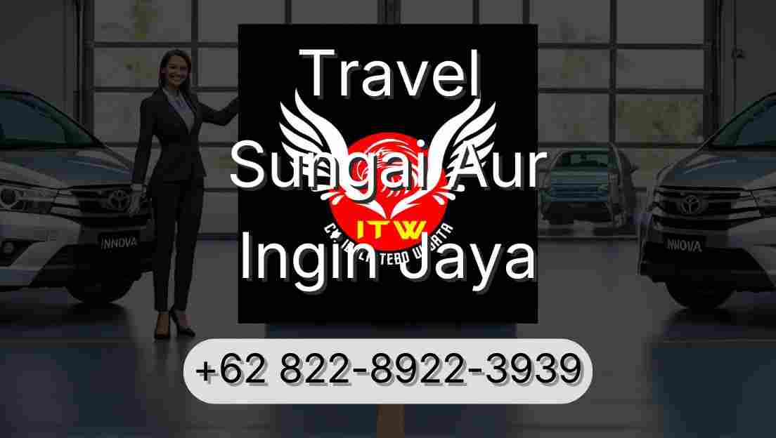 Travel Sungai Aur Ingin Jaya