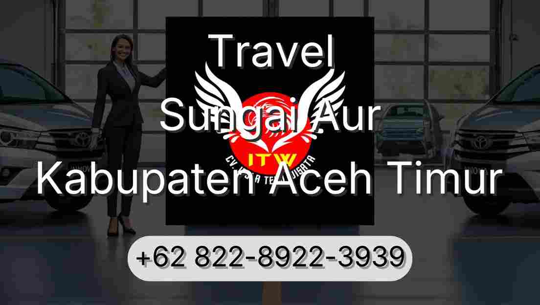 Travel Sungai Aur Kabupaten Aceh Timur