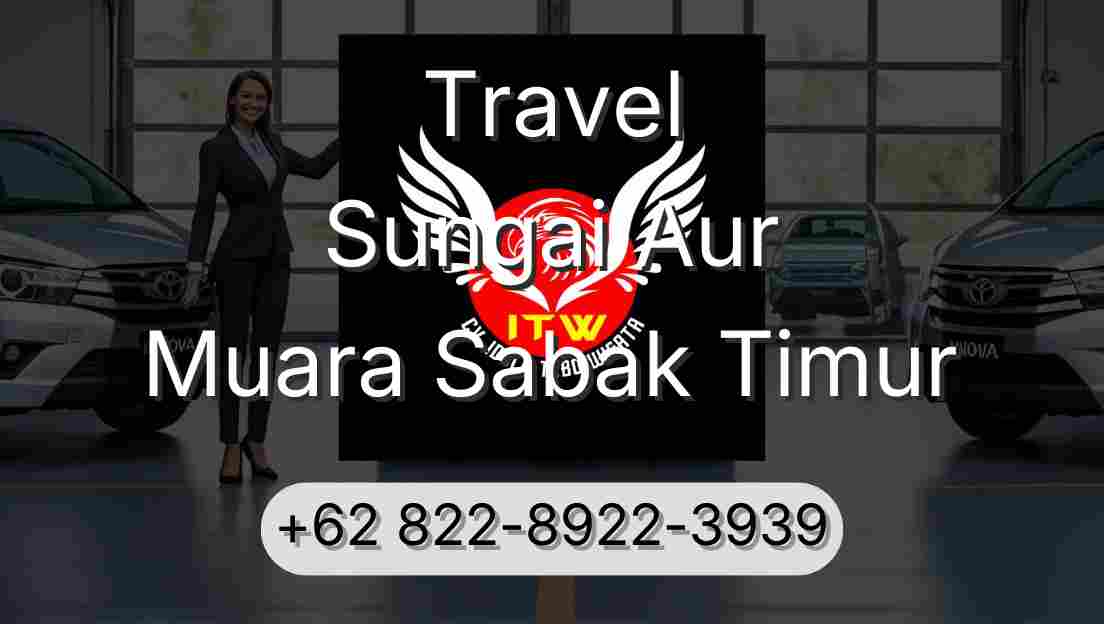 Travel Sungai Aur Muara Sabak Timur