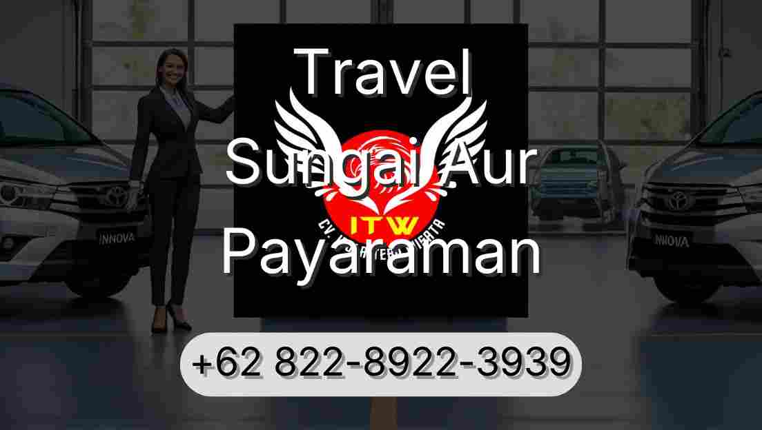 Travel Sungai Aur Payaraman