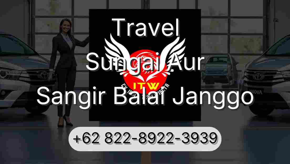 Travel Sungai Aur Sangir Balai Janggo