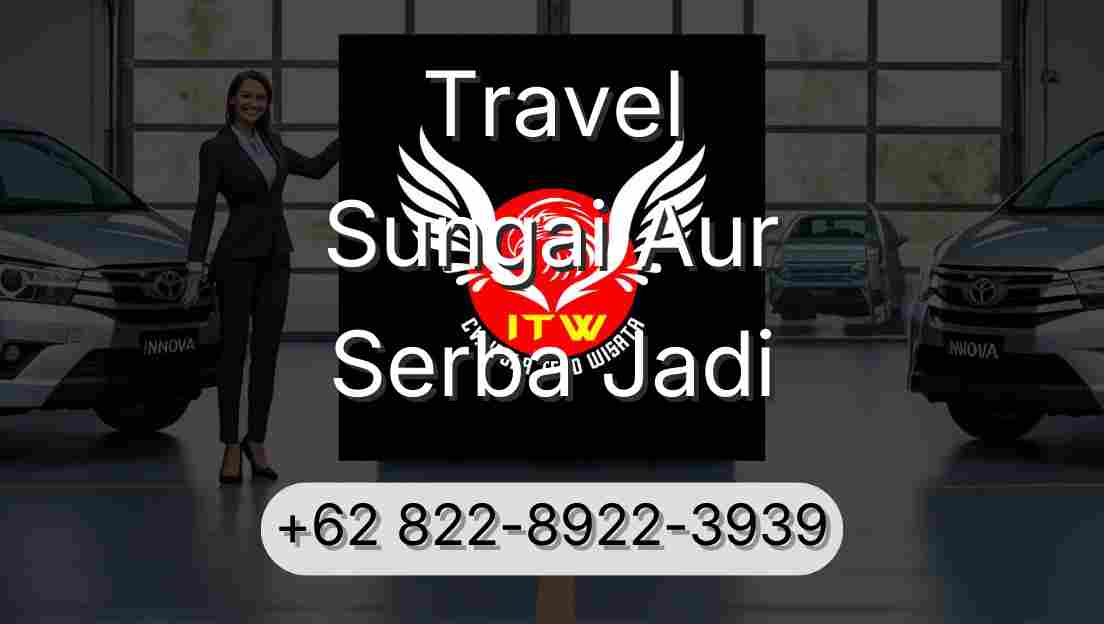 Travel Sungai Aur Serba Jadi