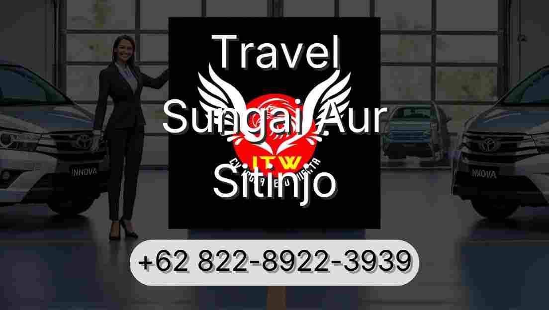 Travel Sungai Aur Sitinjo