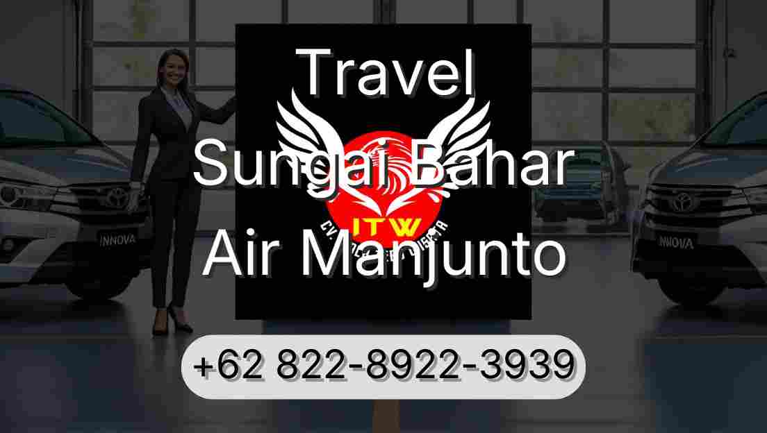 Travel Sungai Bahar Air Manjunto