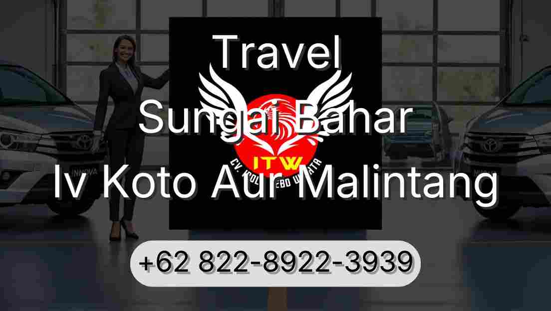 Travel Sungai Bahar Iv Koto Aur Malintang