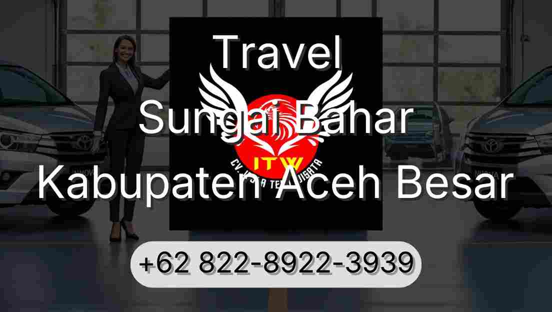 Travel Sungai Bahar Kabupaten Aceh Besar