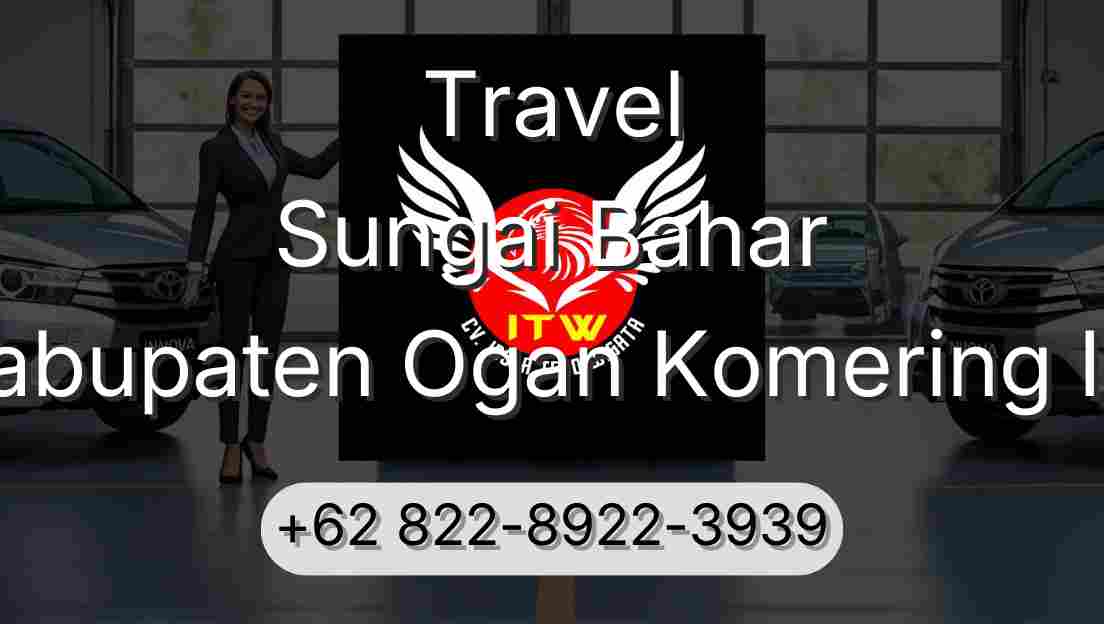 Travel Sungai Bahar Kabupaten Ogan Komering Ilir