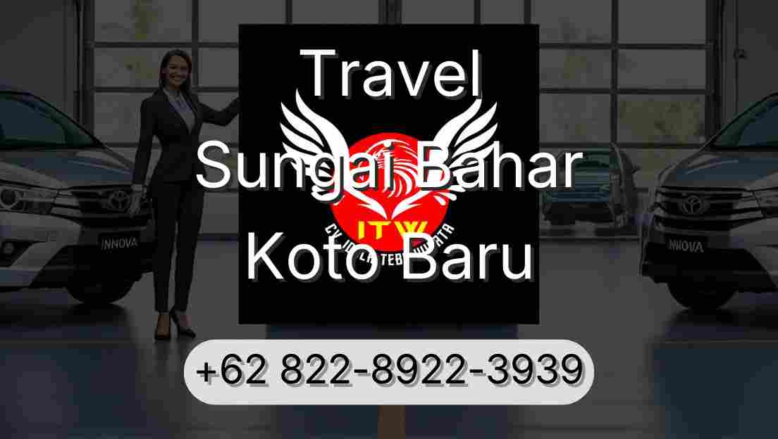 Travel Sungai Bahar Koto Baru