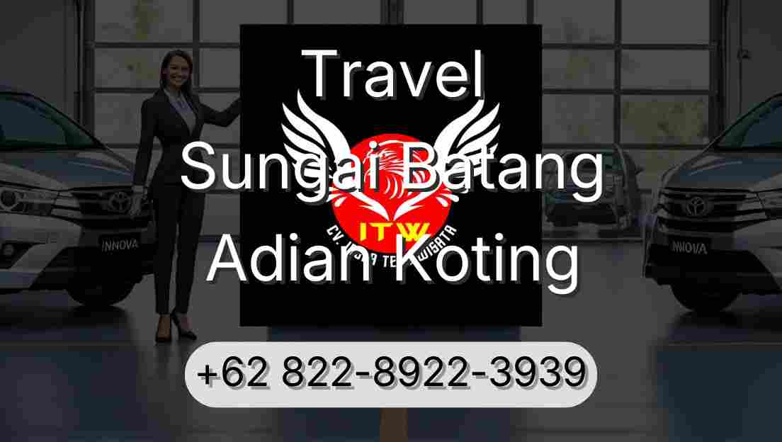 Travel Sungai Batang Adian Koting