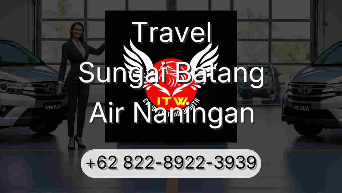 Travel Sungai Batang Air Naningan