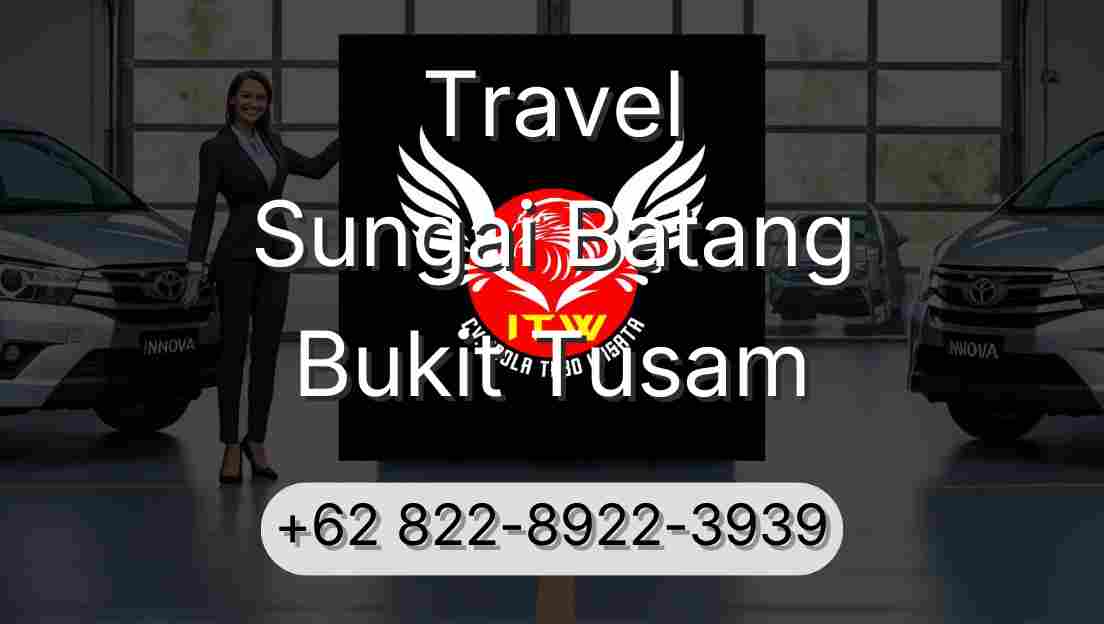 Travel Sungai Batang Bukit Tusam