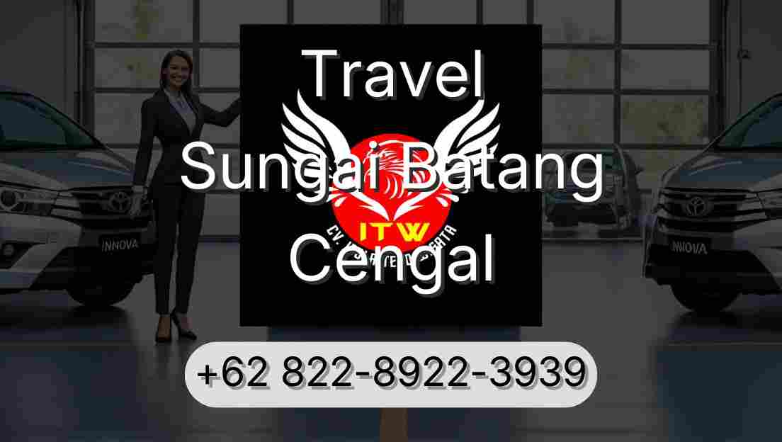 Travel Sungai Batang Cengal