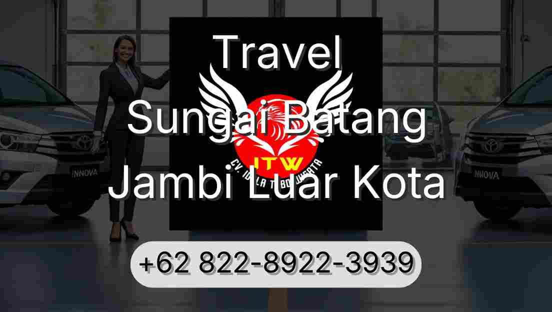 Travel Sungai Batang Jambi Luar Kota