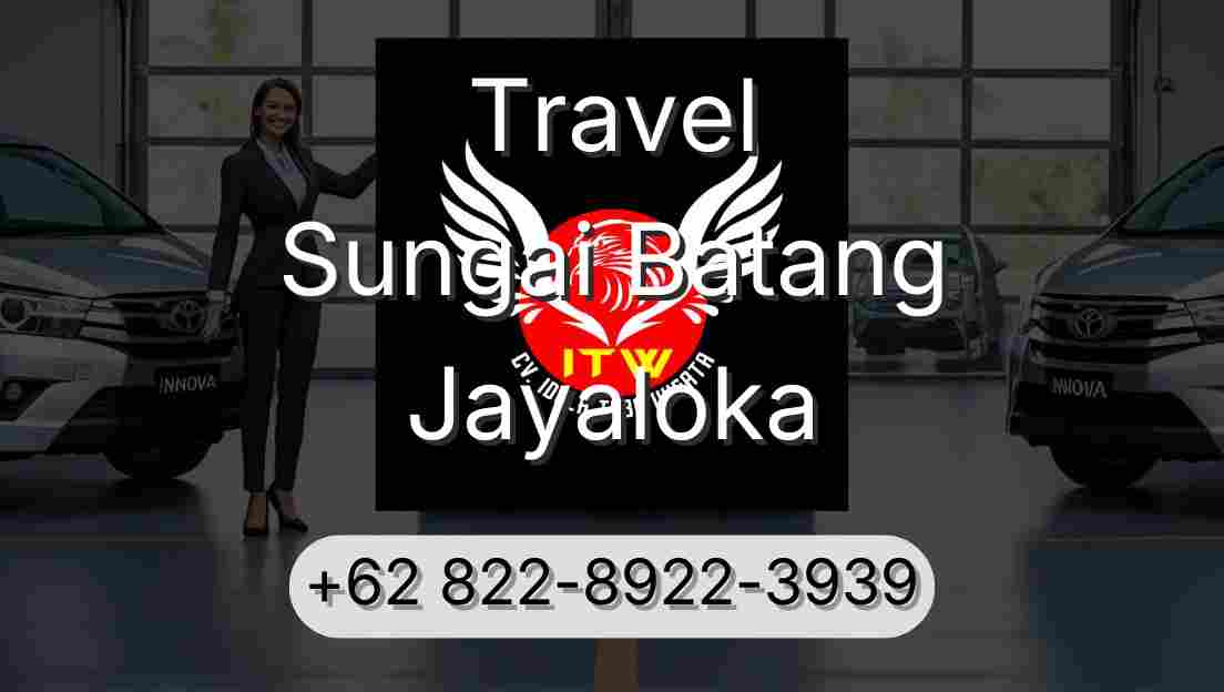 Travel Sungai Batang Jayaloka