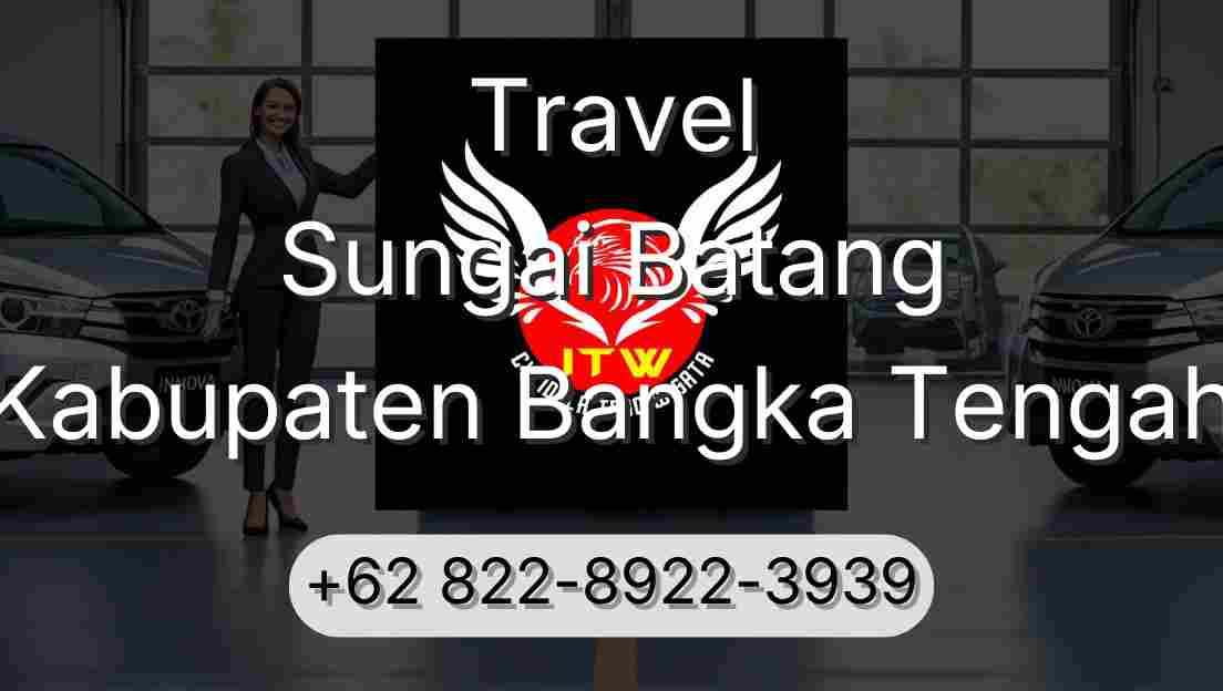 Travel Sungai Batang Kabupaten Bangka Tengah
