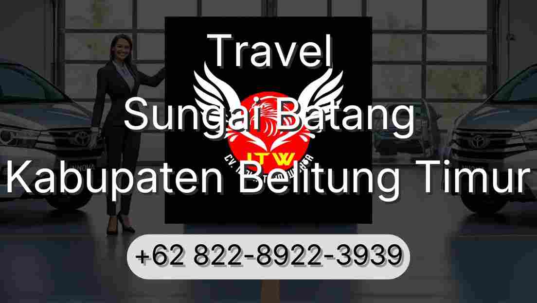 Travel Sungai Batang Kabupaten Belitung Timur