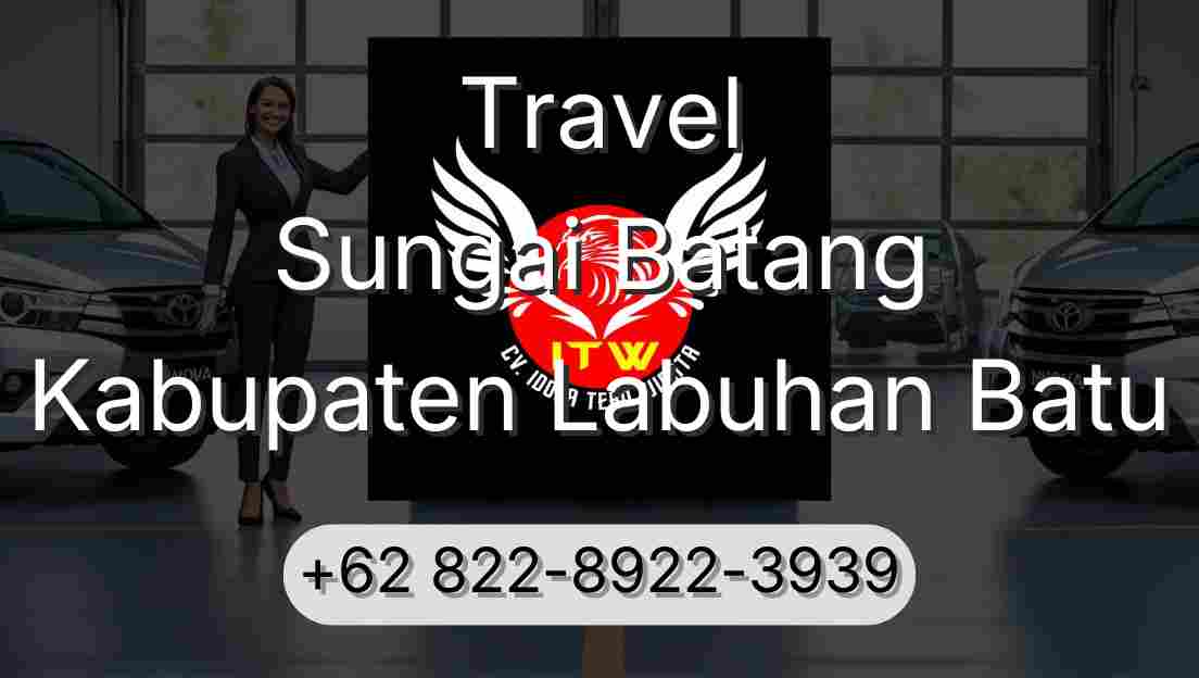 Travel Sungai Batang Kabupaten Labuhan Batu