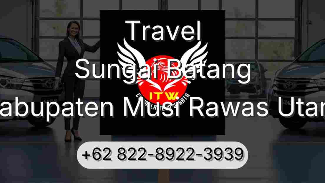 Travel Sungai Batang Kabupaten Musi Rawas Utara