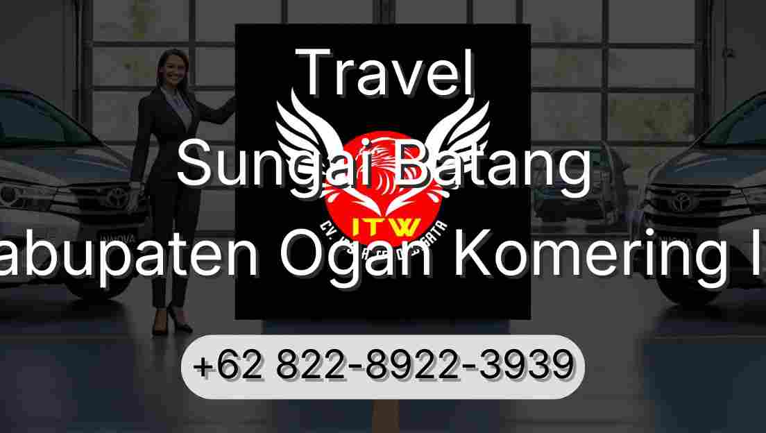 Travel Sungai Batang Kabupaten Ogan Komering Ilir