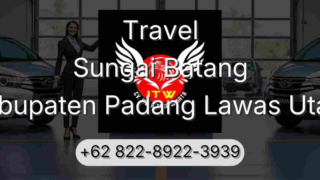 Travel Sungai Batang Kabupaten Padang Lawas Utara