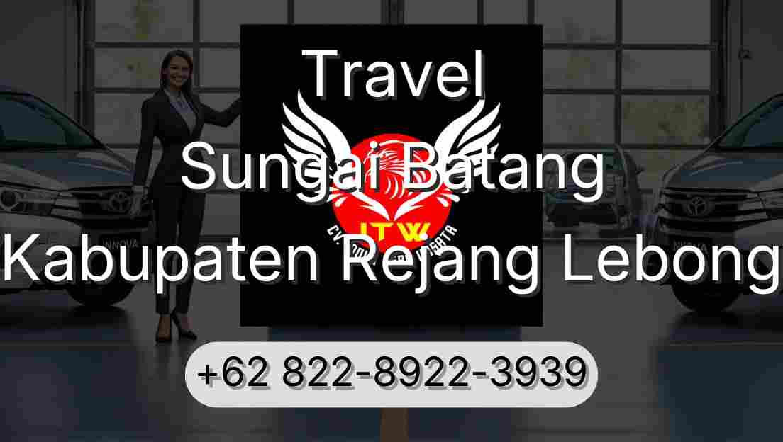 Travel Sungai Batang Kabupaten Rejang Lebong