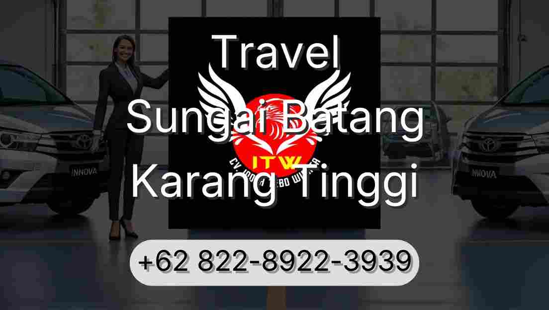 Travel Sungai Batang Karang Tinggi