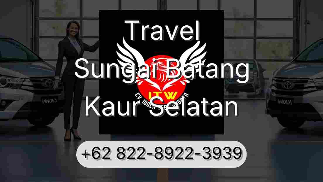 Travel Sungai Batang Kaur Selatan
