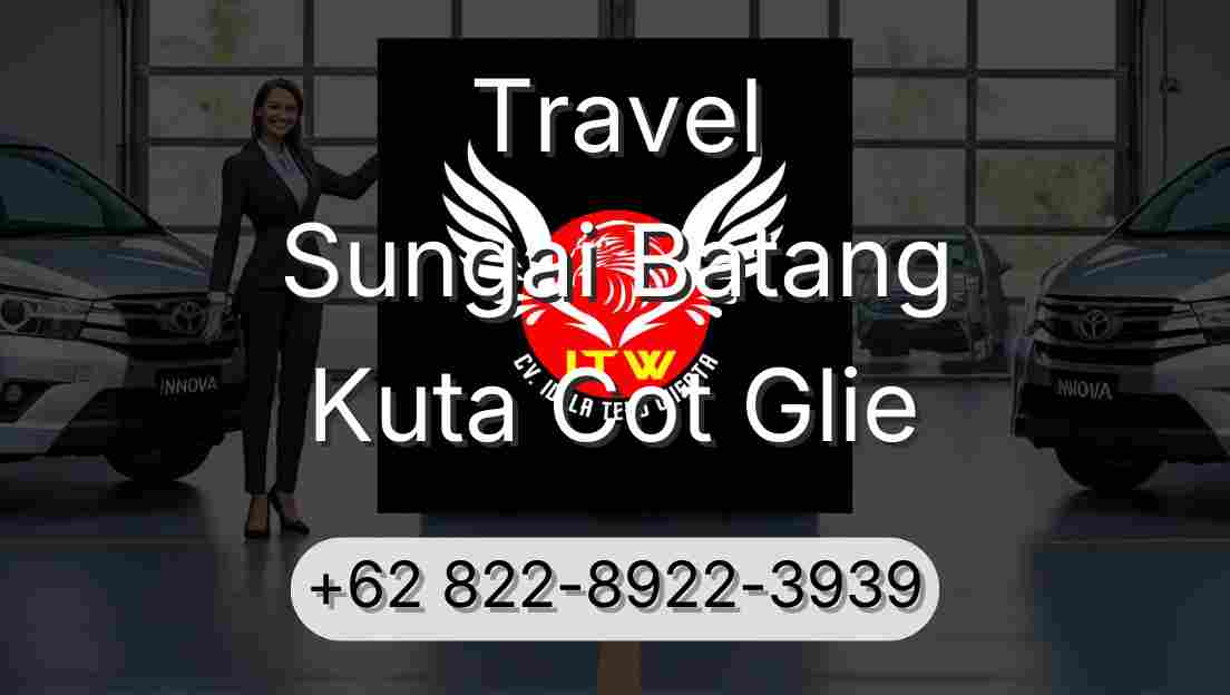 Travel Sungai Batang Kuta Cot Glie