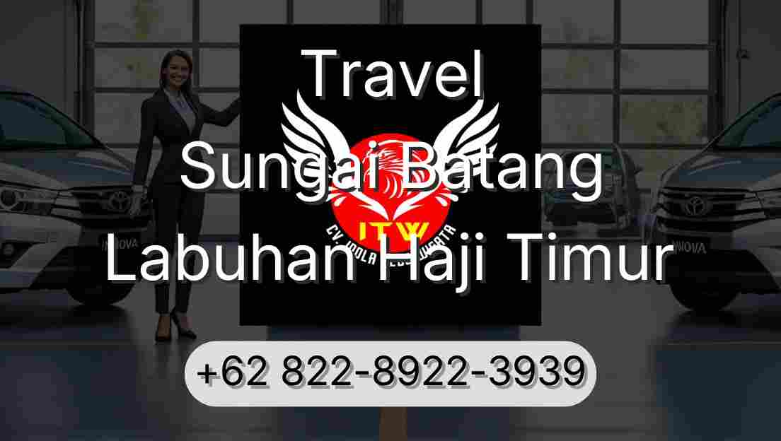 Travel Sungai Batang Labuhan Haji Timur