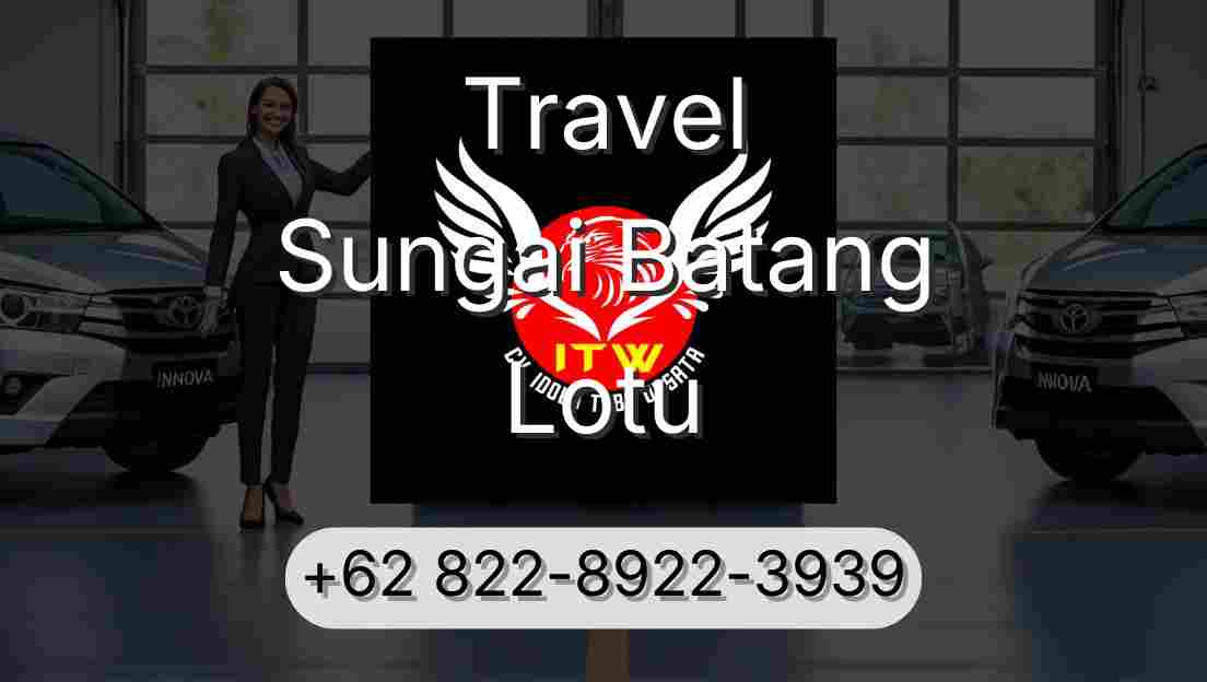 Travel Sungai Batang Lotu
