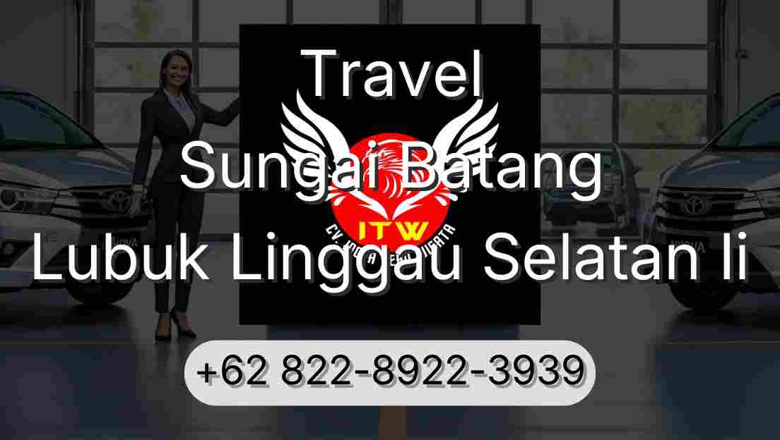 Travel Sungai Batang Lubuk Linggau Selatan Ii