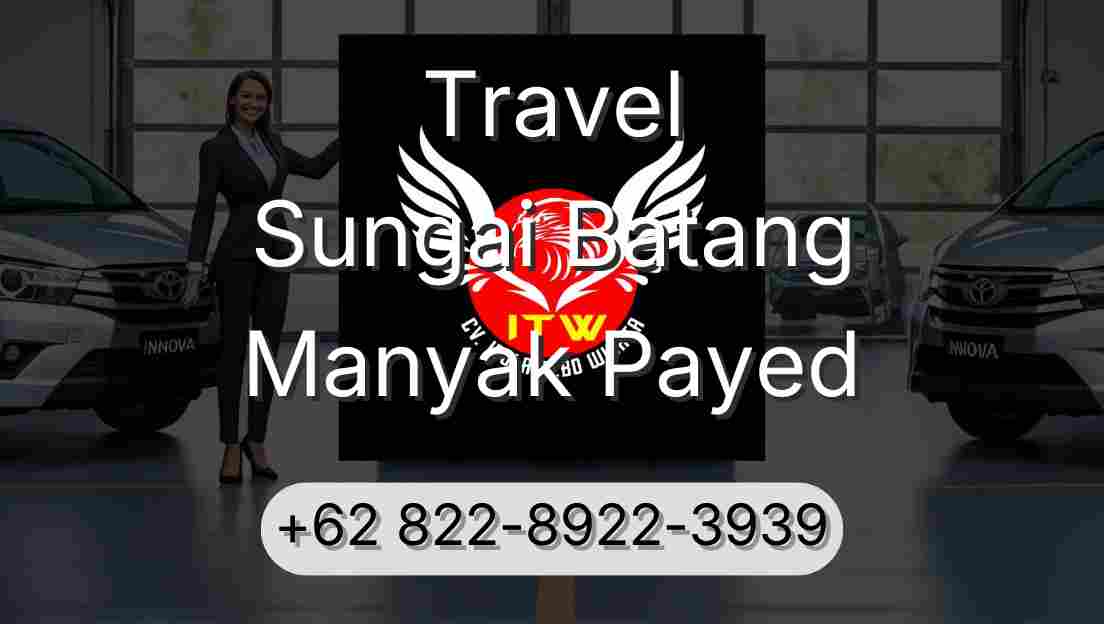 Travel Sungai Batang Manyak Payed