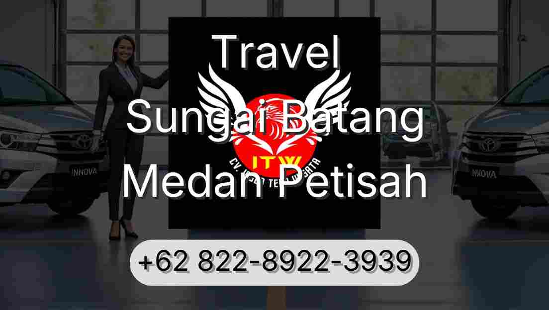 Travel Sungai Batang Medan Petisah