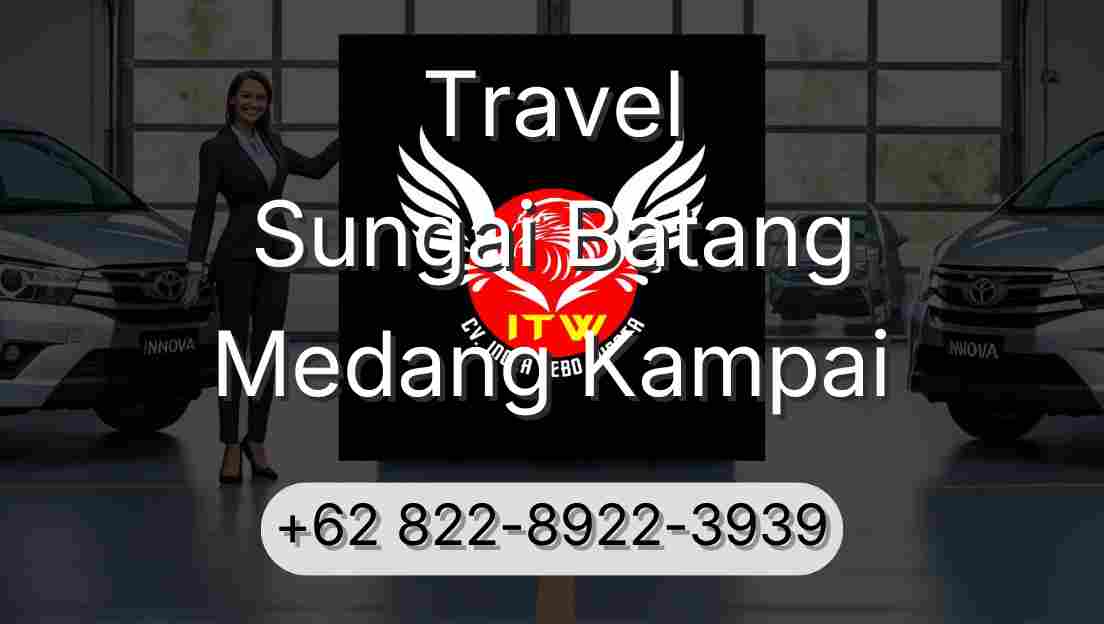 Travel Sungai Batang Medang Kampai
