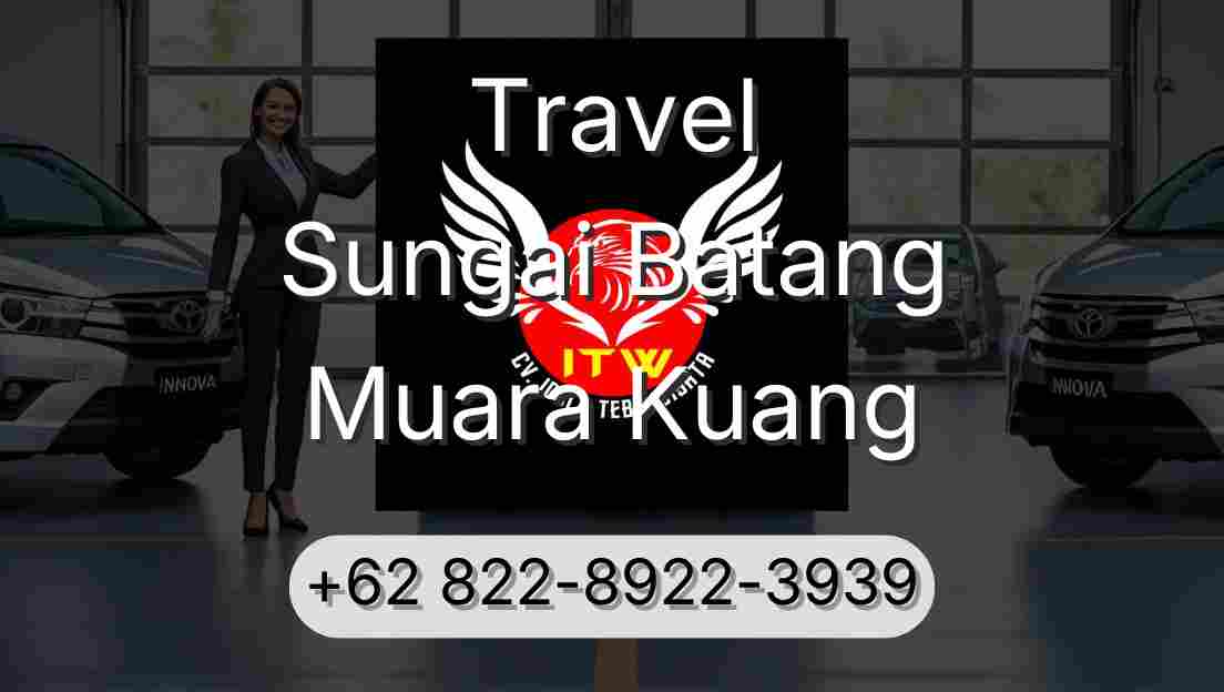 Travel Sungai Batang Muara Kuang