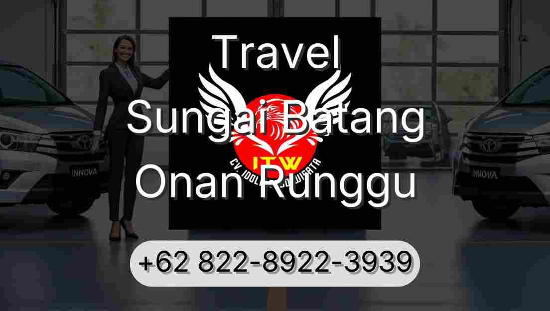 Travel Sungai Batang Onan Runggu