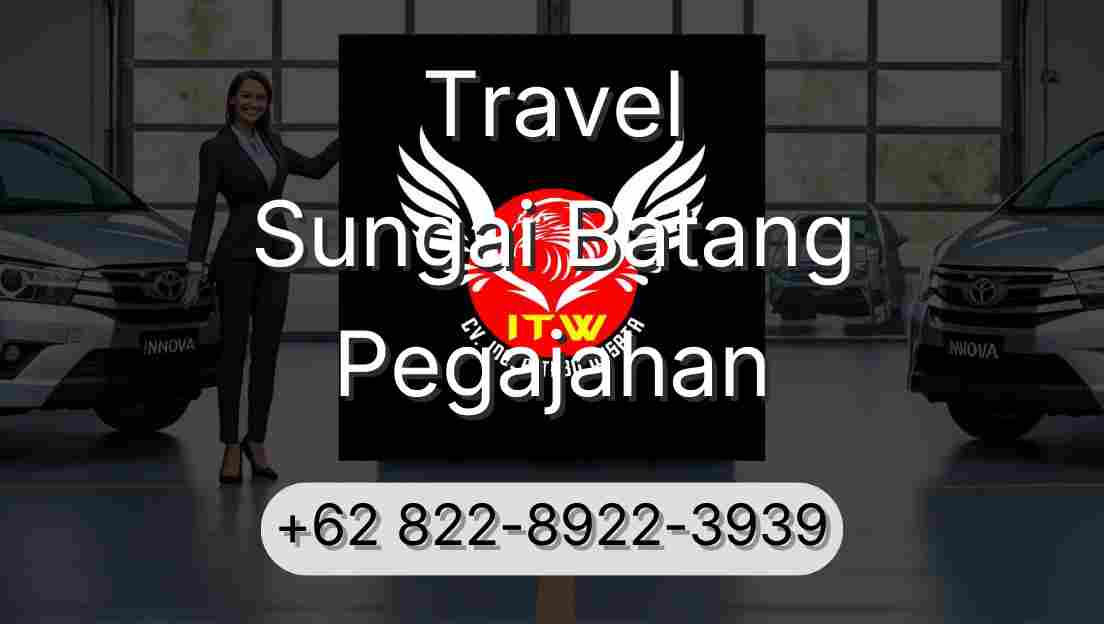 Travel Sungai Batang Pegajahan