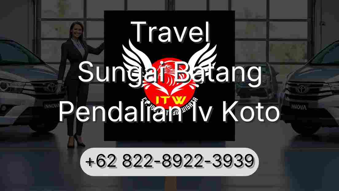 Travel Sungai Batang Pendalian Iv Koto