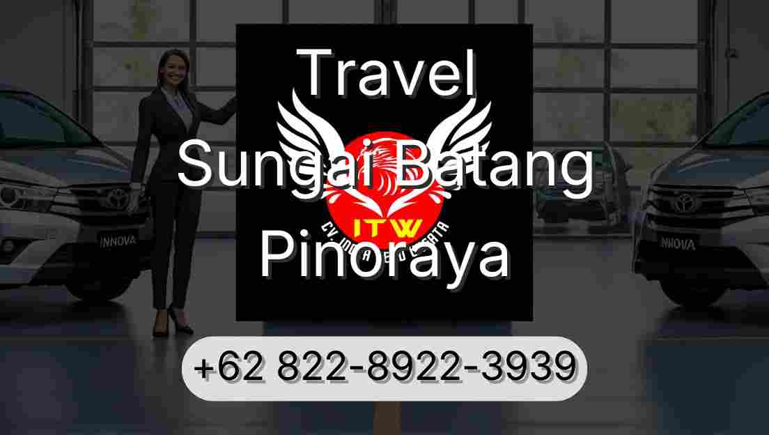 Travel Sungai Batang Pinoraya
