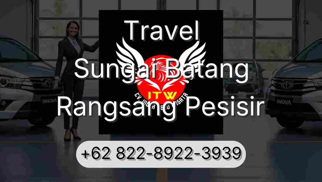 Travel Sungai Batang Rangsang Pesisir