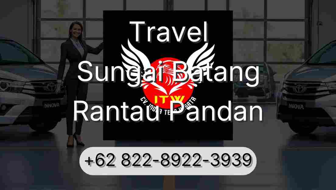 Travel Sungai Batang Rantau Pandan