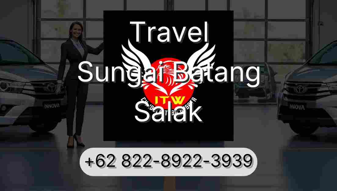 Travel Sungai Batang Salak