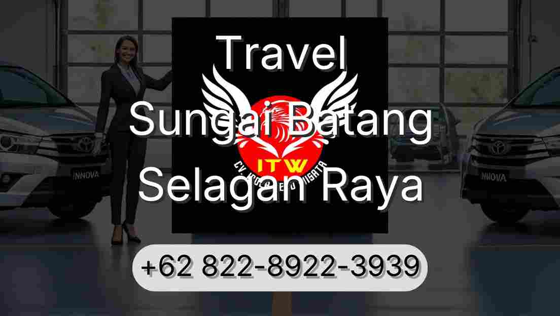 Travel Sungai Batang Selagan Raya