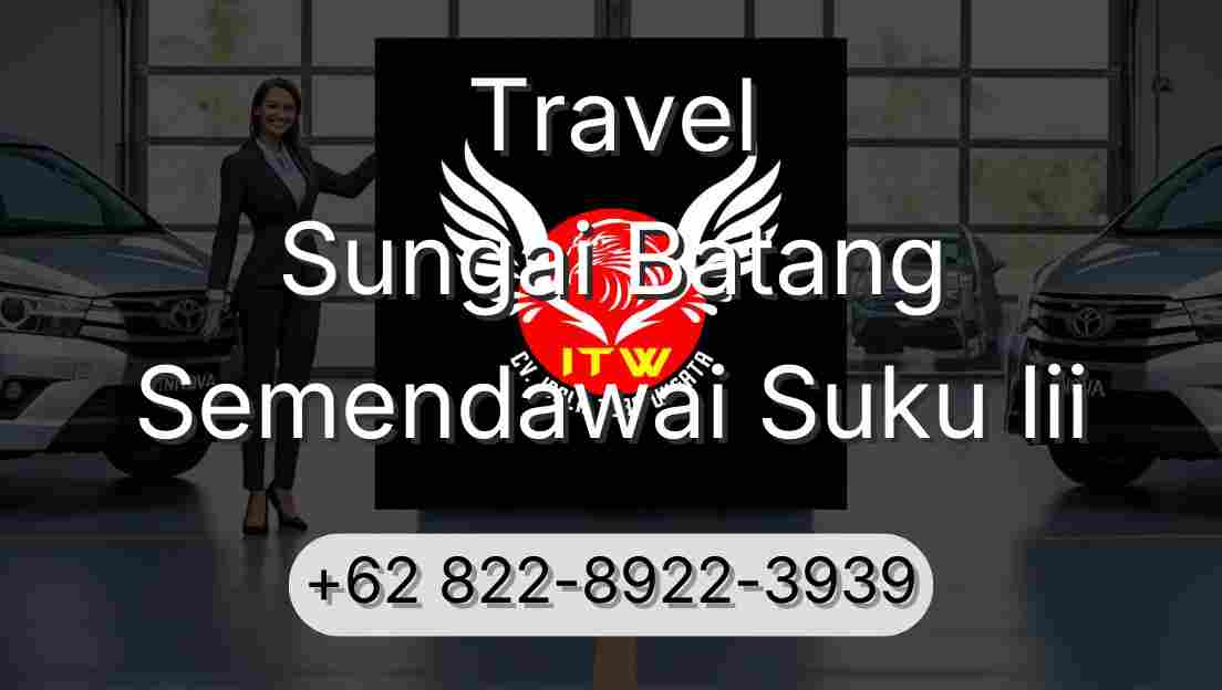 Travel Sungai Batang Semendawai Suku Iii